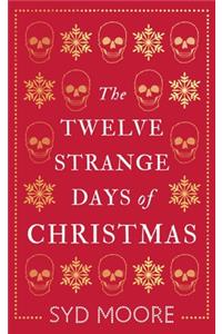 The Twelve Strange Days of Christmas