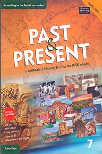 New ICSE History and Civics (Past and Present) 7