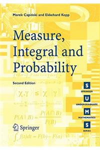 Measure, Integral and Probability