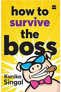 How to Survive the Boss