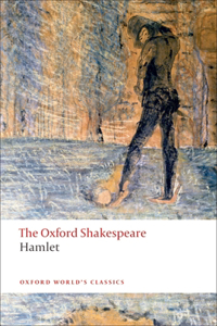 Hamlet: The Oxford Shakespeare: The Oxford Shakespearehamlet