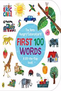 The Very Hungry Caterpillar's First 100 Words [Board book] Carle, Eric [Board book] Carle, Eric