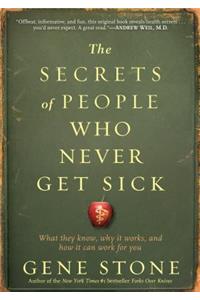 Secrets of People Who Never Get Sick