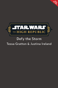 Star Wars: The High Republic: Defy the Storm