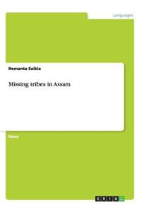 Missing tribes in Assam