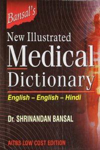 Bansal’s New Illustrated Medical Dictionary