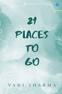 21 Places to Go