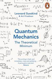 Quantum Mechanics: The Theoretical Minimum