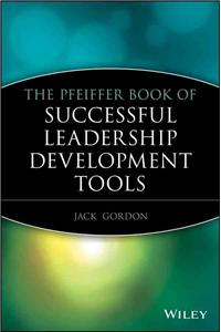 Pfeiffer Book of Successful Leadership Development Tools