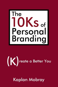 10Ks of Personal Branding