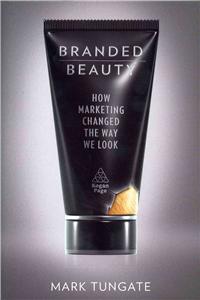 Branded Beauty: How Marketing Changed the Way We Look