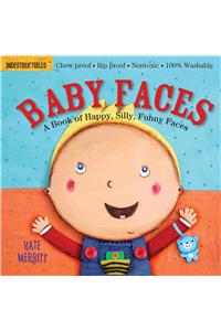 Indestructibles: Baby Faces: A Book of Happy, Silly, Funny Faces