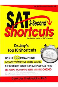 SAT 2 Second Shortcuts: The Fastest Route to SAT Answers
