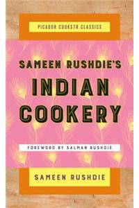 Sameen Rushdie's Indian Cookery