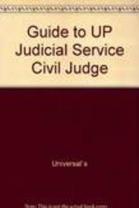 Guide to UP Judicial Service - Civil Judge (Junior Division) Preliminary Examination Guide