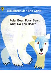 Polar Bear, Polar Bear, What Do You Hear?