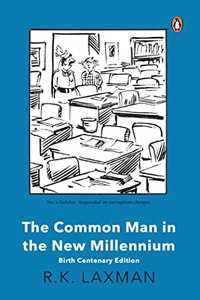 The Common Man in the New Millennium: Birth Centenary Edition