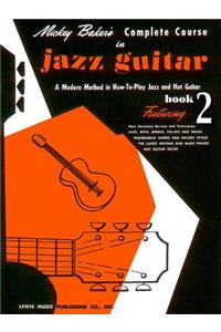 Mickey Baker's Complete Course in Jazz Guitar