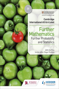 Cambridge International as & a Level Further Mathematics Further Probability & Statistics