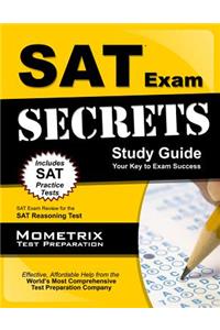 SAT Exam Secrets Study Guide: SAT Test Review for the SAT Reasoning Test