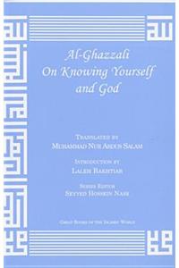 Al-Ghazzali on Knowing Yourself and God