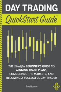 Day Trading QuickStart Guide