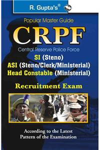 Central Reserve Police Force (CRPF) ASI/SI/HC (Steno/Clerk/Min.) Recruitment Exam Guide