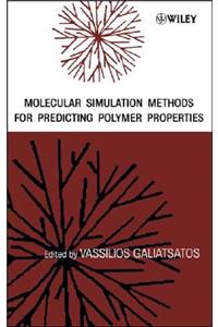 Molecular Simulation Methods for Predicting Polymer Properties