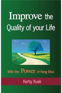 Improve the Quality of Life with the Power of Feng Shui