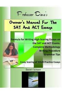 Professor Dave's Owner's Manual for the SAT and ACT Essays