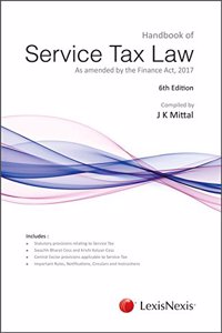 Handbook of Service Tax Law - As amended by the Finance Act, 2017