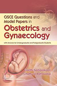 OSCE Questions and Model Papers in Obstetrics and Gynaecology
