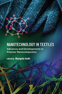Nanotechnology in Textiles: Advances and Developments in Polymer Nanocomposites