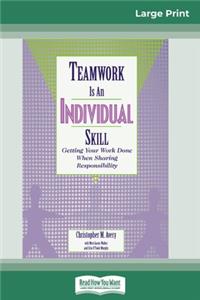 Teamwork Is an Individual Skill