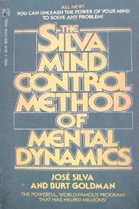 SILVA MIND CONTROL METHOD OF MENTAL DYNAMICS
