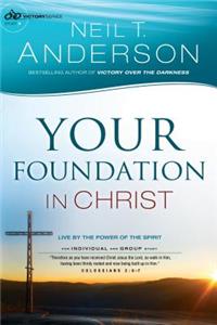 Your Foundation in Christ