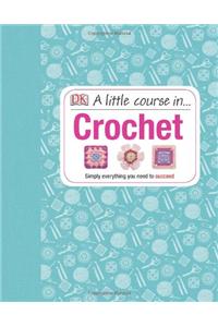 A Little Course in Crochet