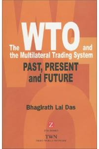 Wto and the Multilateral Trading System
