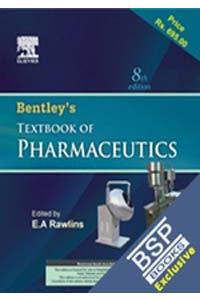 Bentley's Textbook Of Pharmaceuticals