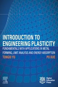Introduction to Engineering Plasticity