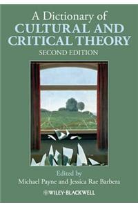 A Dictionary of Cultural and Critical Theory