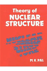 Theory of Nuclear Structure