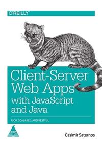 Client Server Web Apps With Javascript And Java