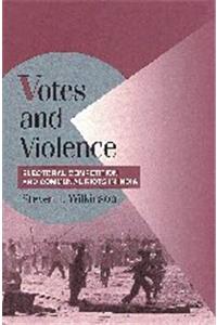 Votes And Violence: Electoral Competition And Communal Riots In India