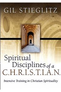 Spiritual Disciplines of a C.H.R.I.S.T.I.A.N.