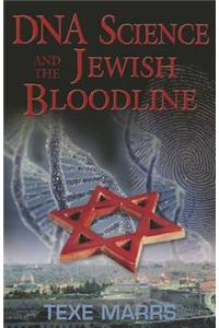 DNA Science and the Jewish Bloodline