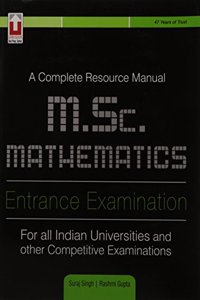 A Complete Resource Manual M.Sc. Mathematics Entrace Examimnation