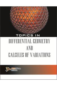 Topics In Differential Geometry And Calculus Of Variations