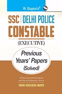 SSC: Delhi Police Constable (Executive) Previous Years? Papers (Solved)