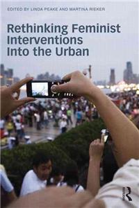 Rethinking Feminist Interventions Into the Urban